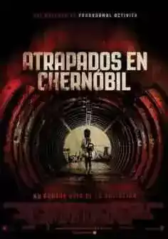 Atrapados en Chernobil (2012)