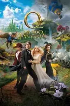 Oz, un mundo de fantasía (2013)