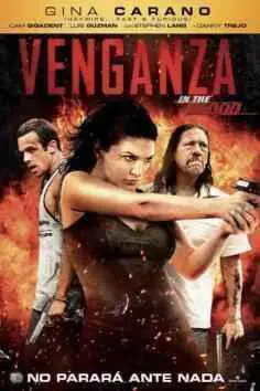 Venganza (In the Blood) (2014)