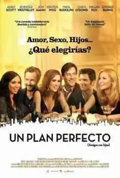 Un plan perfecto (Amigos con hijos) (2012)