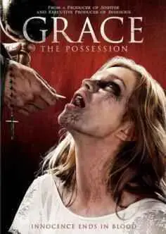 Grace: The Possession (2014)