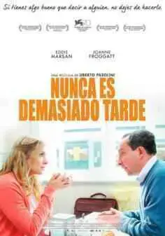 Nunca es demasiado tarde (2013)