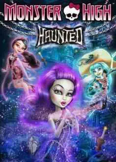 Monster High: Fantasmagóricas (2015)