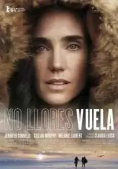 No llores, vuela (2014)