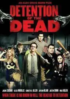 Detention of the Dead (2013)