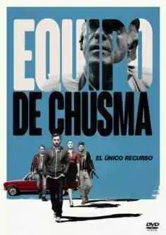 Equipo de chusma (Versión Extendida) (2015)