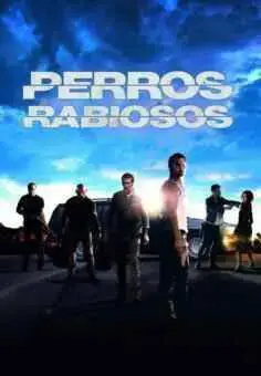 Perros rabiosos (Enragés) (2015)