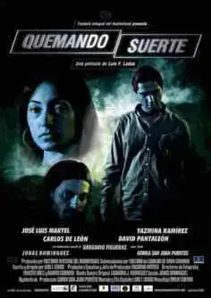 Quemando Suerte (2012)