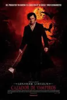 Abraham Lincoln: Cazador de vampiros (2012)