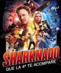 Sharknado: Que la 4ª te acompañe (2016)