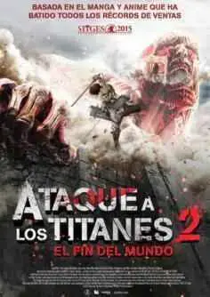 Ataque a los Titanes 2, el fin del mundo (2015)