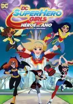 DC Superhero Girls: Héroe del año (2016)
