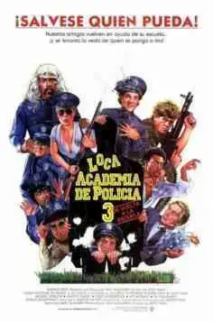 Loca Academia De Policía 3 De Vuelta a La Escuela (1986)
