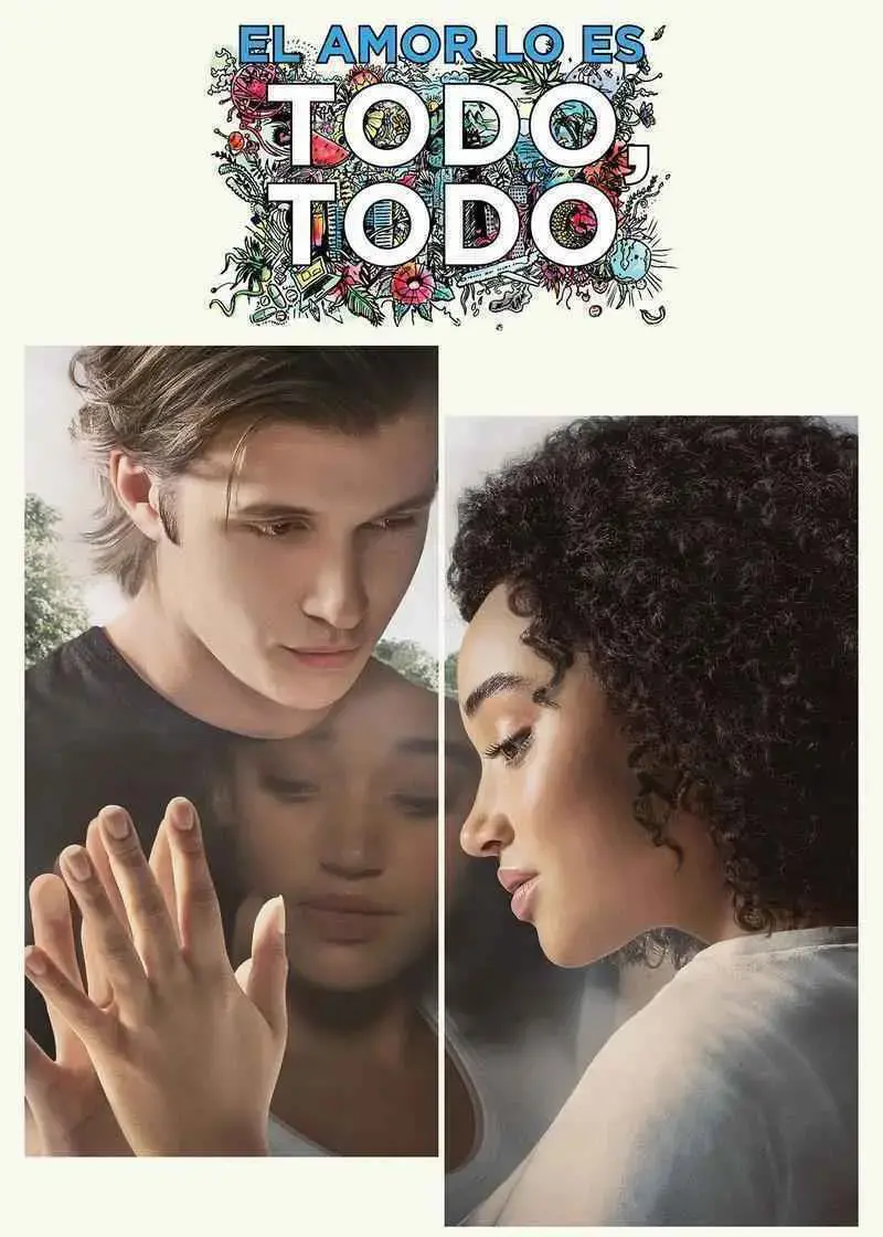 El amor lo es todo, todo (2017)