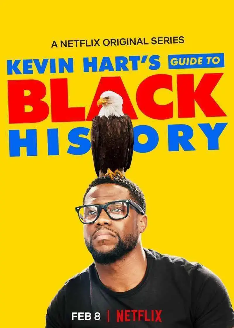 Kevin Hart’s Guide to Black History (2019)