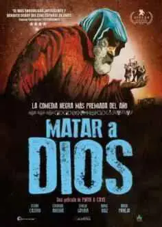 Matar a Dios (2017)