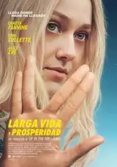 Larga vida y prosperidad (2017)