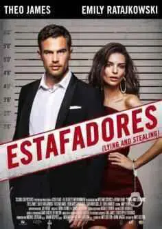 Estafadores (Lying and Stealing) (2019)