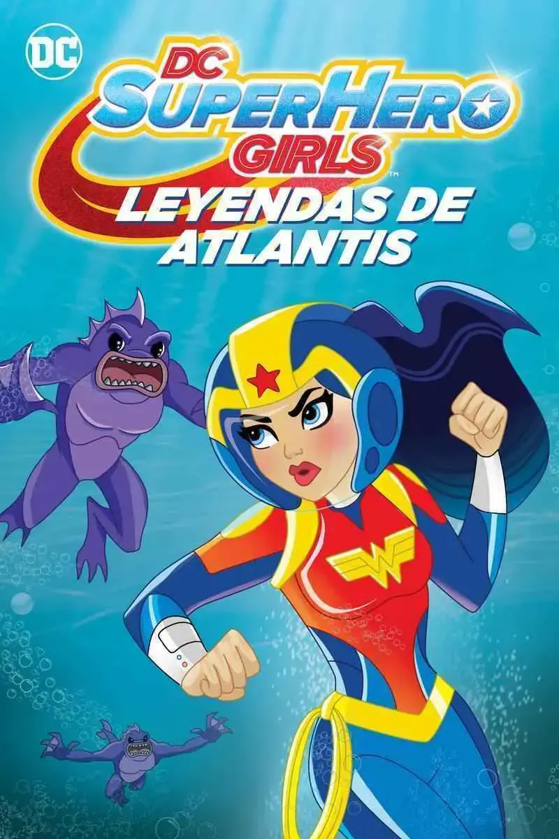 DC Super Hero Girls Leyendas de la Atlántida (2018)