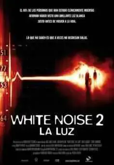 White Noise 2: la Luz (2007)