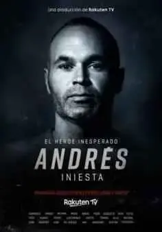 Andrés Iniesta: El héroe inesperado (2020)