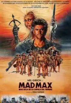 Mad Max 3: Más allá de la cúpula del trueno (1985)