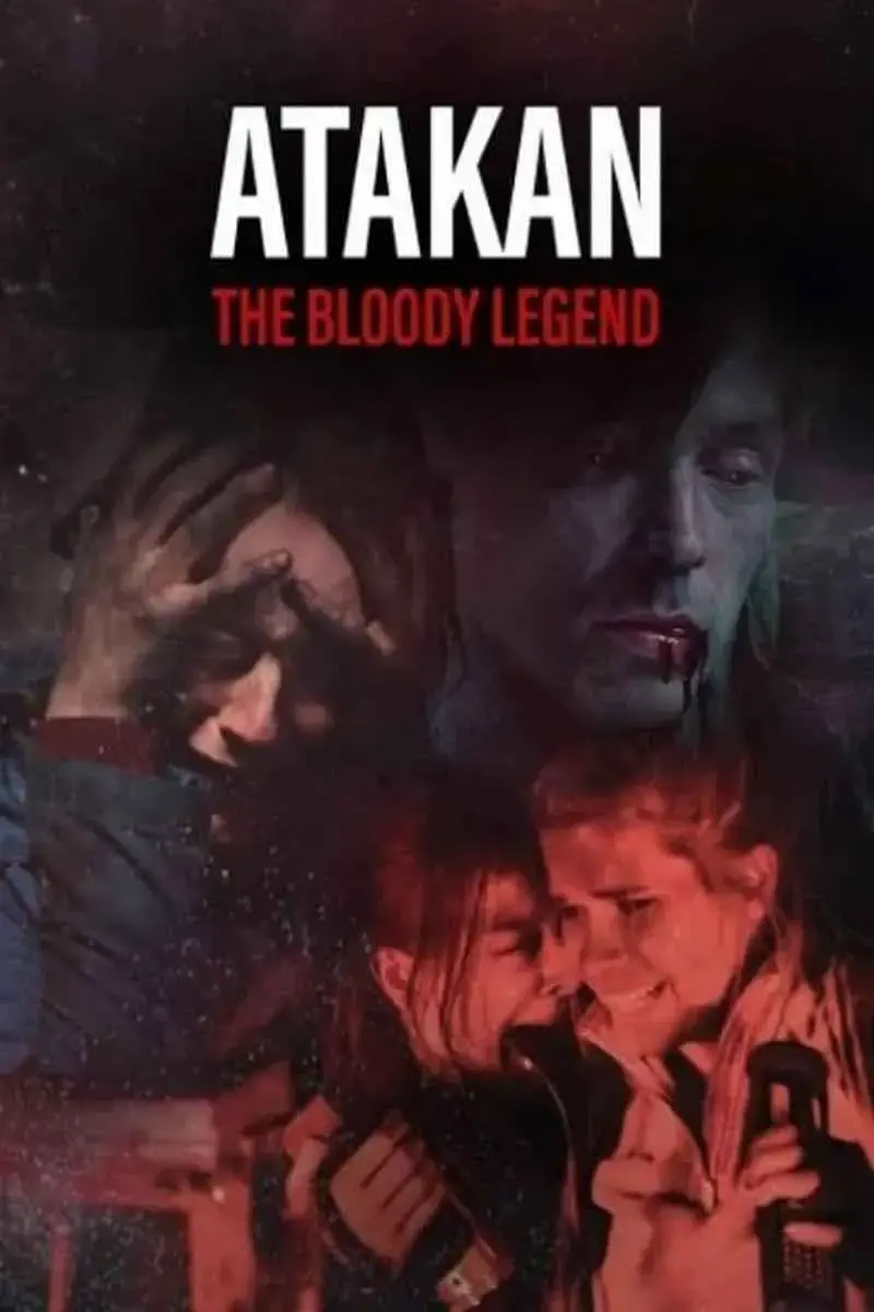 Atakan. The Bloody Legend (2020)