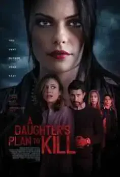 A Daughter’s Plan to Kill (2019)