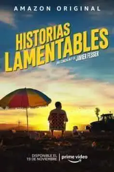 Historias lamentables (2020)