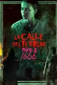 La calle del terror, Parte 3: 1666 (2021)