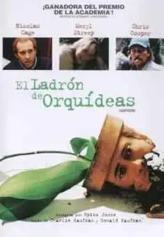 Adaptation. El ladron de orquideas (2002)