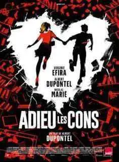 Adiós, idiotas (Adieu les cons) (2021)