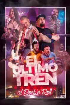 El último tren al rock’n’roll (2021)