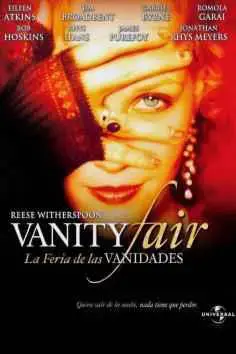 La feria de las vanidades (Vanity Fair) (2004)