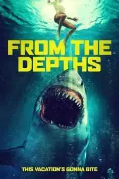Desde las profundidades (From the Depths) (2020)