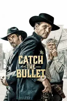 Atrapa la bala (Catch the Bullet) (2021)