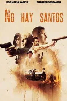 No hay santos (There Are No Saints) (2022)