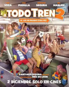 A todo tren 2: Sí, les ha pasado otra vez (2022)