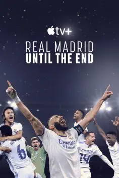 Real Madrid: hasta el final (Miniserie) (2023)