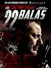 22 balas (El inmortal) (2010)
