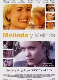 Melinda y Melinda (2004)