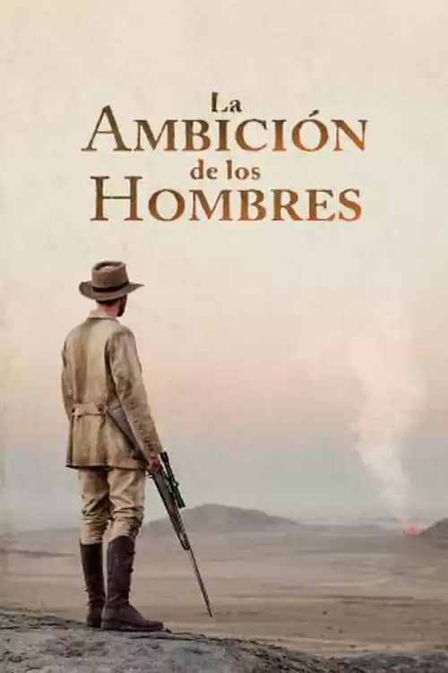 La ambición de los hombres (2023)