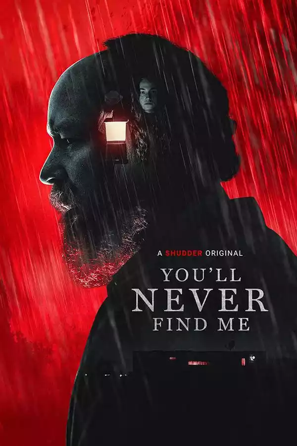 You’ll Never Find Me (2023)