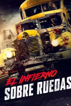 El infierno sobre ruedas (2022)