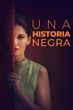 Una historia negra (2024)