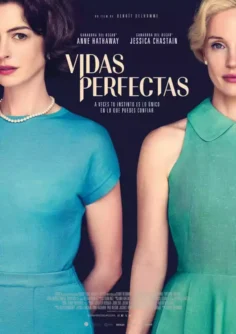 Vidas perfectas (Mothers’ Instinct) (2024)